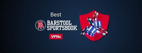 vpn for barstool sportsbook|5 Best VPNs for Barstool Sportsbook in 2024 .